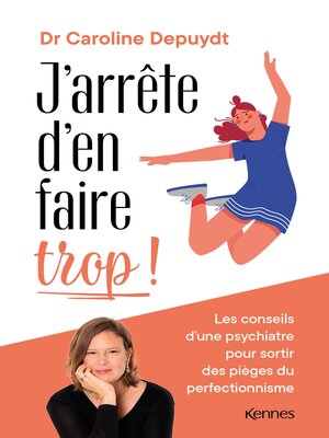 cover image of J'arrête d'en faire trop !